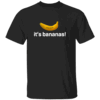 It's Bananas Shirt It's bananas (For Scale) Starship T Shirt