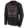 LEFTOVERS ARE FOR QUITTERS UGLY SWEATER, LONG SLEEVE, T SHIRT Funny Ugly Thanksgiving Sweater Shirt