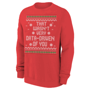 That Wasn't Very Data Driven of You Ugly Sweater Christmas Xmas Pajamas T Shirt Chill Guy Meme Costume Funny Chill Guy Meme T Shirt