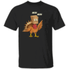 Turkey Cat Meow Shirt Thanksgiving Turkey Cat Meow Funny Men Women Thanksgiving T Shirt