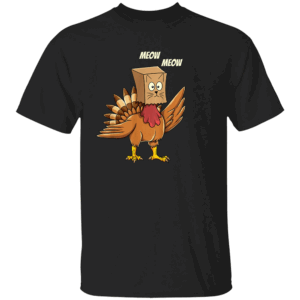 Turkey Cat Meow Shirt Thanksgiving Turkey Cat Meow Funny Men Women Thanksgiving T Shirt