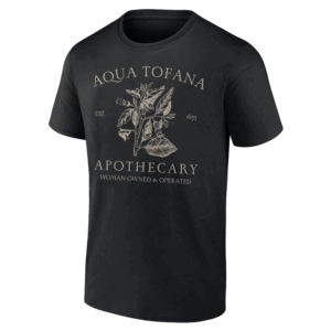 Vintage Aqua Tofana Apothecary Shirt Funny Feminist