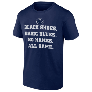 BLACK SHOES BASIC BLUES NO NAMES ALL GAME SHIRT Penn State Nittany Lions