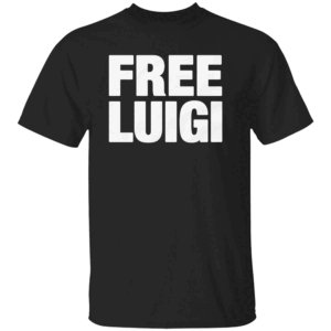 FREE LUIGI SHIRT Funny United Healthcare CEO's Shooting