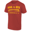 HAIL TO RFK SHIRT Robert F. Kennedy Memorial Stadium, Washington Commanders