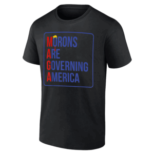 MAGA Morons Are Governing America T Shirt Trump For President, Trump 2024