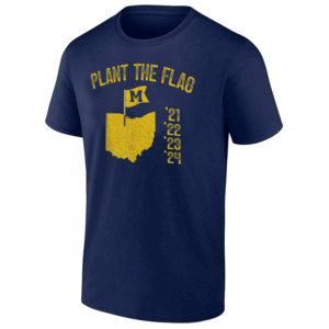 Michigan Plant The Flag '21 '22 '23 '24 T Shirt Michigan Wolverines