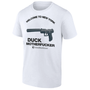 Welcome To New York, Duck Motherfucker Shirt DENY. DEFEND. DEPOSE T SHIRT Funny United Healthcare