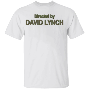 Directed by David Lynch Shirt