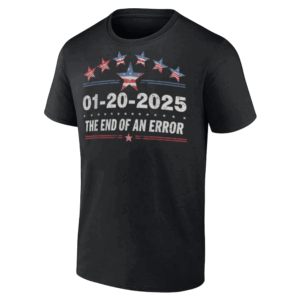 January 20 Inauguration Day 2025 End of an Error T Shirt Patriotic Change 2025 Political Tee