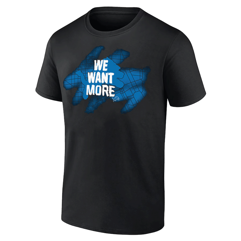 WE WANT MORE SHIRT We Want More Franklin, Detroit Lions WE WANT MORE SHIRT We Want More Franklin, Detroit Lions