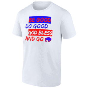 BE GOOD. DO GOOD. GOD BLESS. GO BILLS T SHIRT MVP 17, Josh Allen, First Ever NFL MVP Award, Buffalo Bills