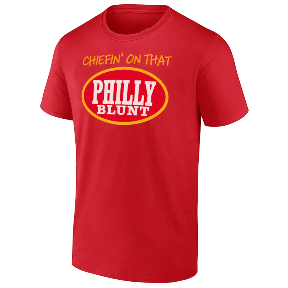 CHIEFIN' ON THAT PHILLY BLUNT SHIRT Super Bowl LIX, Kansas City Chiefs CHIEFIN' ON THAT PHILLY BLUNT SHIRT Super Bowl LIX, Kansas City Chiefs