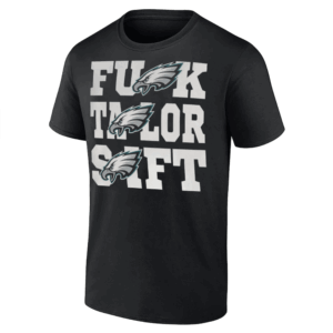 FUCK TAYLOR SWIFT SHIRT LIX Super Bowl Final, Philadelphia Eagles