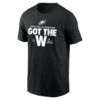 GOT THE W SHIRT Super Bowl LIX Champions, Philadelphia Eagles