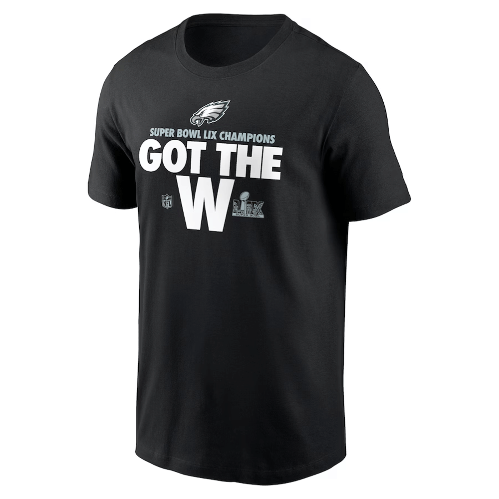 GOT THE W SHIRT Super Bowl LIX Champions, Philadelphia Eagles GOT THE W SHIRT Super Bowl LIX Champions, Philadelphia Eagles