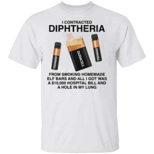 I Contracted Diphtheria Shirt