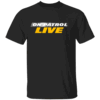 I Watch On Patrol Live T Shirt