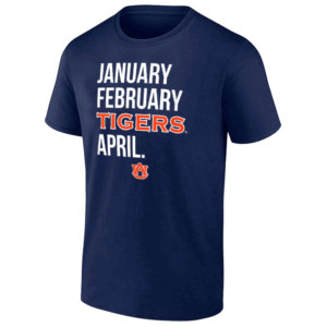 JANUARY FEBRUARY AUBURN APRIL SHIRT Auburn Basketball, March Madness, Auburn Tigers