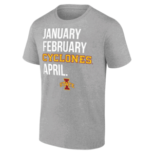 JANUARY FEBRUARY CYCLONES APRIL SHIRT Iowa State Basketball, March Madness, Iowa State Cyclones