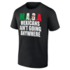 M.A.G.A DEFINITION SHIRT Mexicans Ain't Going Anywhere, Trump