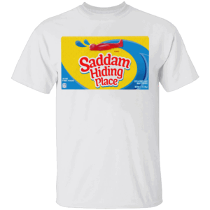 SADDAM HIDING PLACE SHIRT Hiding Spot Gummies, Saddam Hussein