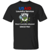 USAID Laundry Service Steal. Launder. Repeat since 1961 T Shirt USAID Laundry Service Laundering Money D.O.G.E