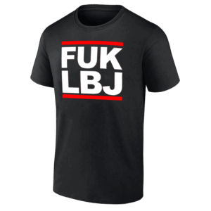 FUK LBJ SHIRT Fuck LeBron James