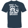 First Of All I'm a Delight Shirt Funny Raccoon, Sarcastic Snarky, Funny Sarcastic Raccoon