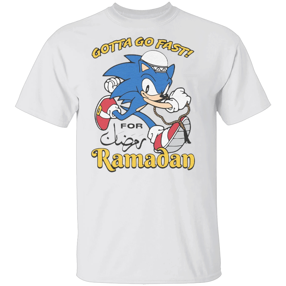 Gotta Go Fast For Ramadan Shirt Funny Sonic, Muslim, Islam Gotta Go Fast For Ramadan Shirt Funny Sonic, Muslim, Islam