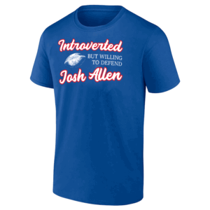 INTROVERTED BUT WILLING TO DEFEND JOSH ALLEN SHIRT Buffalo Bills