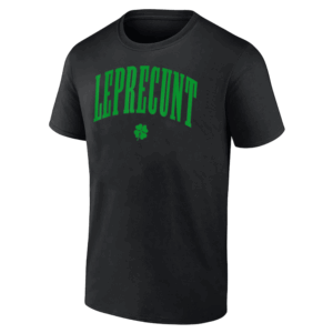 LEPRECUNT SHIRT St Patricks Day Women's Leprecunt Irish Shamrock, Black