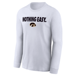NOTHING EASY SHIRT 2025 On Court Bench Long Sleeve T Shirt, Iowa Hawkeyes