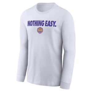 NOTHING EASY SHIRT 2025 On Court Bench Long Sleeve T Shirt, LSU Tigers