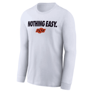 NOTHING EASY SHIRT 2025 On Court Bench Long Sleeve T Shirt, Oklahoma State Cowboys