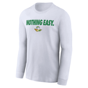 NOTHING EASY SHIRT 2025 On Court Bench Long Sleeve T Shirt, Oregon Ducks