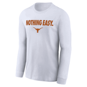 NOTHING EASY SHIRT 2025 On Court Bench Long Sleeve T Shirt, Texas Longhorns