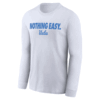 NOTHING EASY SHIRT 2025 On Court Bench Long Sleeve T Shirt, UCLA Bruins