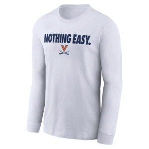 NOTHING EASY SHIRT 2025 On Court Bench Long Sleeve T Shirt, Virginia Cavaliers