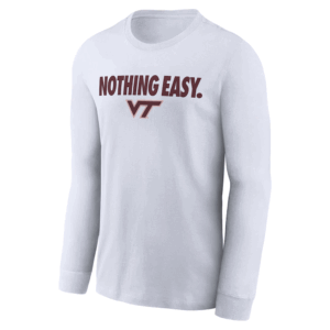 NOTHING EASY SHIRT 2025 On Court Bench Long Sleeve T Shirt, Virginia Tech Hokies