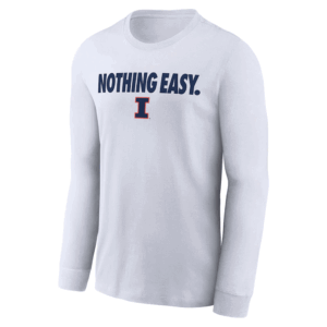 NOTHING EASY SHIRT 2025 On Court Bench Long Sleeve T Shirt,Illinois Fighting Illini