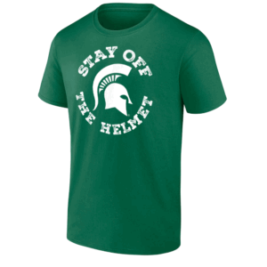 STAY OFF THE HELMET SHIRT Michigan State Basketball, Michigan State Spartans