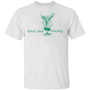 Tini Bit Lucky Shirt Martini Irish Baby A Tini Bit Irish Lucky Girl, St. Patrick's Day