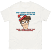 And I Don’t Want the World to See Me Shirt Funny Waldo Where’s Wally Parody Tee