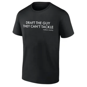 DRAFT THE GUY THEY CAN'T TACKLE SHIRT 2025 NFL Draft Tribute, Ashton Jeanty, Las Vegas Raiders