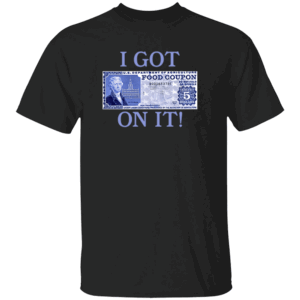 I Got Food Coupon On It Shirt Vintage Food Stamps RAP Tee, Social Commentary Streetwear
