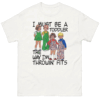 I Must Be A Toddler The Way I'm Throwin' Fits Shirt Funny Fashion Meme Tee W