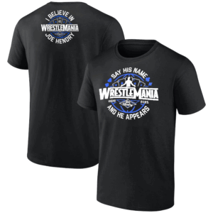 Joe Hendry WrestleMania 41 Logo T Shirt Say His Name And He Appears, WWE