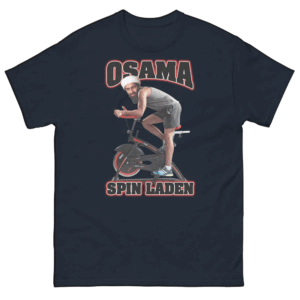 OSAMA SPIN LADEN SHIRT Bin Laden on a Spin Bike Meme Tee Navy