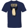 Penguin Resist Tee Funny Penguin Resist Cool Penguins Vintage Protest Penguin T Shirt